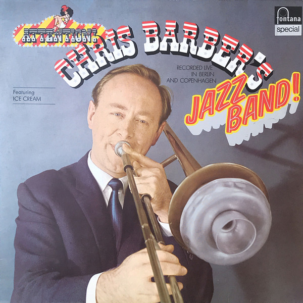 Chris Barber's Jazz Band - Recorded Live In Berlin And Copenhagen (LP, Album)