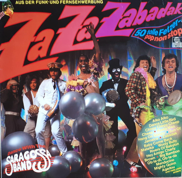 Saragossa Band - Za Za Zabadak (50 Tolle Fetzer - Pop Non Stop - Dance With The Saragossa Band) (LP, Album, Mixed)