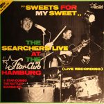 The Searchers + Star Combo, The Rattles, Sounds Inc.* - Sweets For My Sweet (2xLP, Comp, RE)
