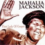Mahalia Jackson - First Lady Of Gospel (CD, Comp)