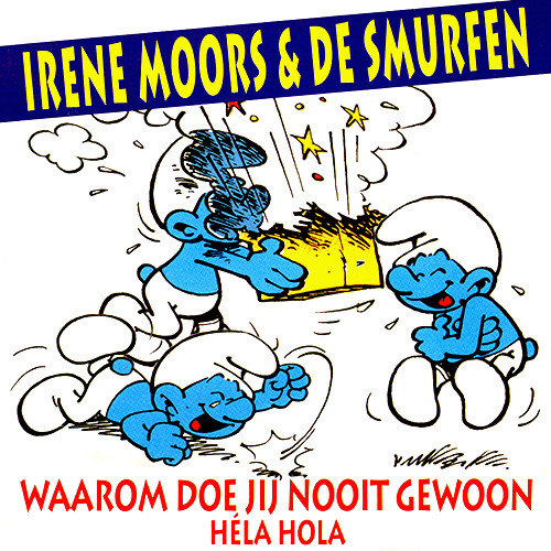 Irene Moors & De Smurfen* - Waarom Doe Jij Nooit Gewoon (Héla Hola) (CD, Single)