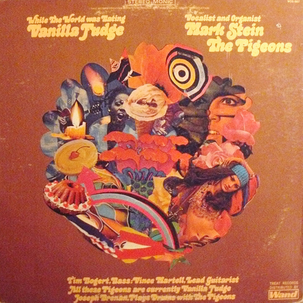 The Pigeons (2) - While The World Was Eating Vanilla Fudge (LP, Album)