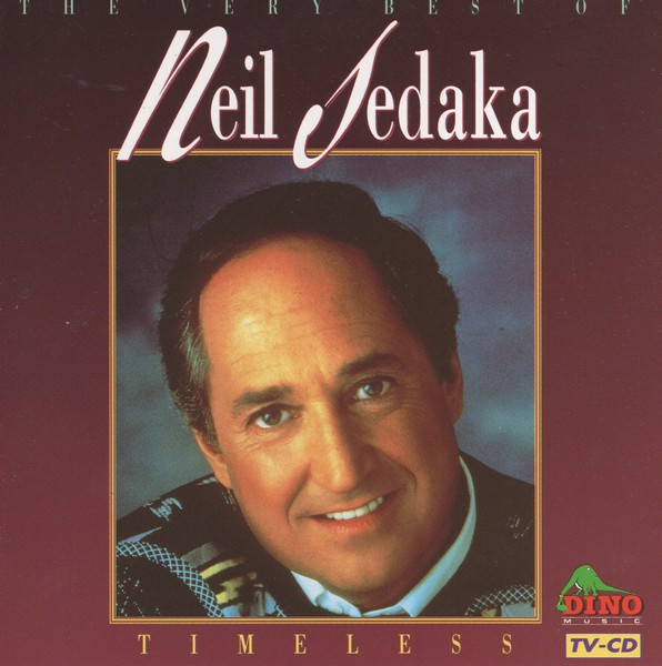 Neil Sedaka - Timeless - The Very Best Of Neil Sedaka (CD, Album, Comp)