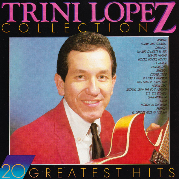 Trini Lopez - Trini Lopez - Collection 20 Greatest Hits (CD, Comp)