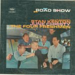 Stan Kenton And His Orchestra, June Christy, The Four Freshmen - Road Show (2xLP, Album, Mono)