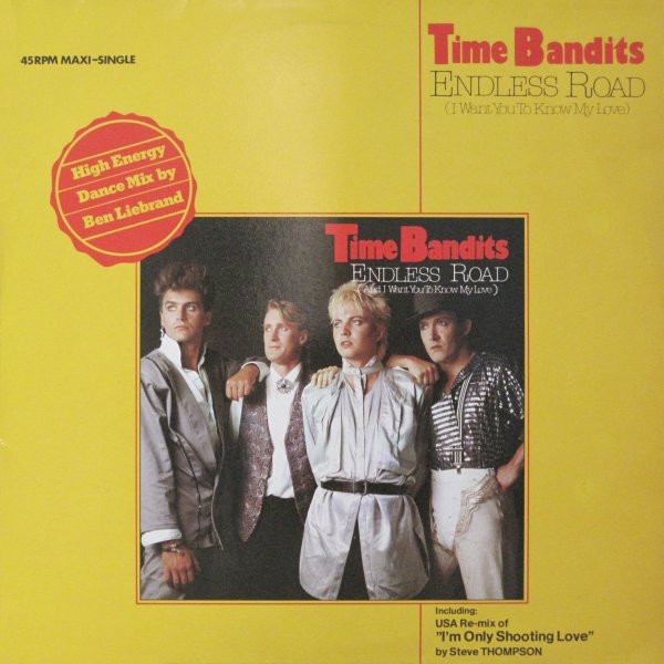 Time Bandits - Endless Road (High Energy Dance Mix By Ben Liebrand) (12", Maxi)