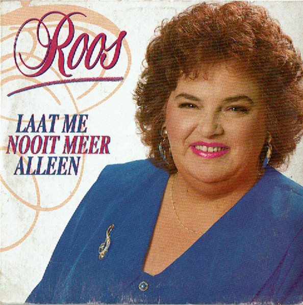 Roos (7) - Laat Me Nooit Meer Alleen (CD, Single)