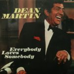 Dean Martin - Everybody Loves Somebody (LP, Comp, Club, S/Edition)