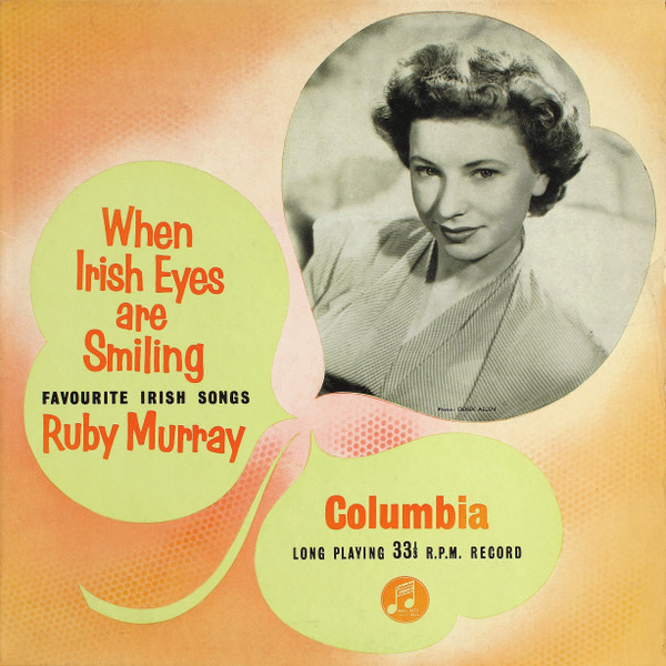 Ruby Murray With Ray Martin And His Orchestra - When Irish Eyes Are Smiling (10", Mono, RP)