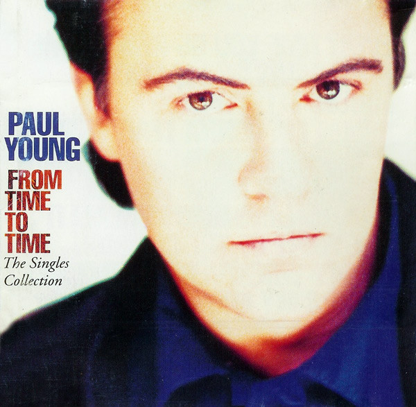 Paul Young - From Time To Time  (The Singles Collection) (CD, Comp)