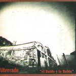 Altercado - El Ruido Y La Rabia (CD, Album)