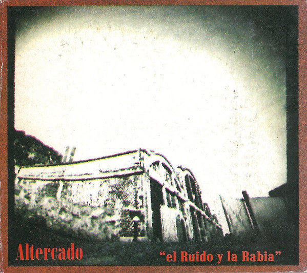 Altercado - El Ruido Y La Rabia (CD, Album)