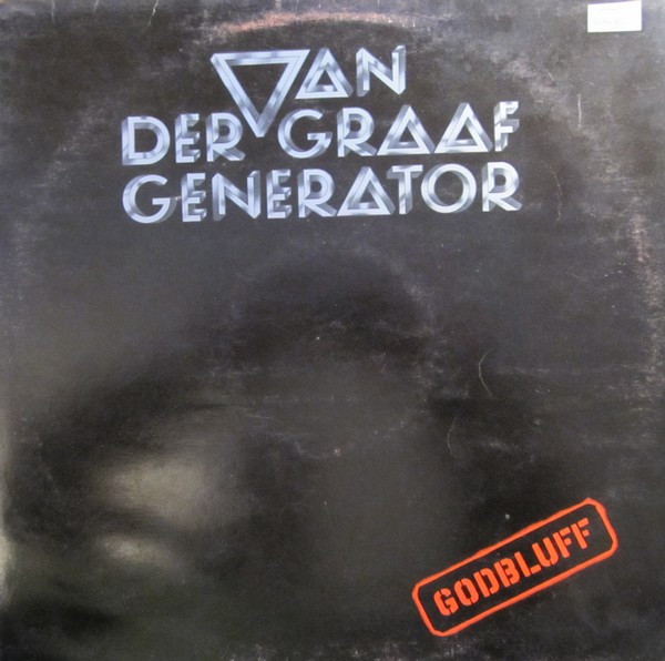 Van Der Graaf Generator - Godbluff (LP, Album, Sid)