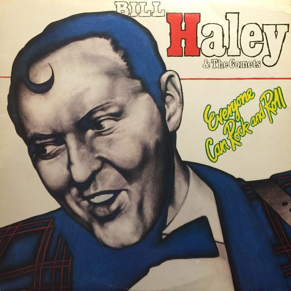 Bill Haley & The Comets* - Everyone Can Rock And Roll (LP, Album)