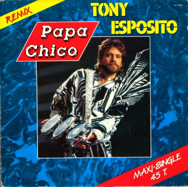 Tony Esposito - Papa Chico (Remix) (12", Maxi, Ora)