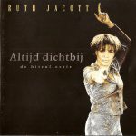 Ruth Jacott - Altijd Dichtbij - De Hitcollectie (CD, Comp)