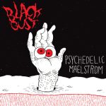 Black Gust - Psychedelic Maelstrom  (CD, EP)