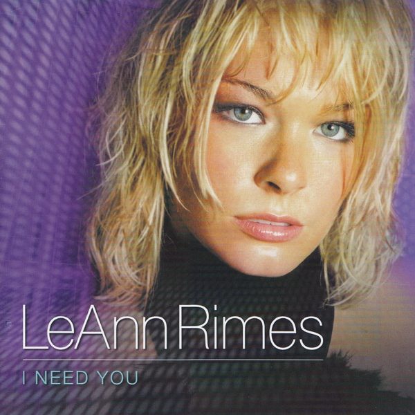 LeAnn Rimes - I Need You (CD, Comp)