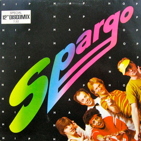 Spargo - Hip Hap Hop (Special 12" Discomix) (12", Single)