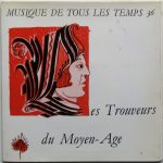 Louis-Jacques Rondeleux - Les Trouveurs Du Moyen-age (7")