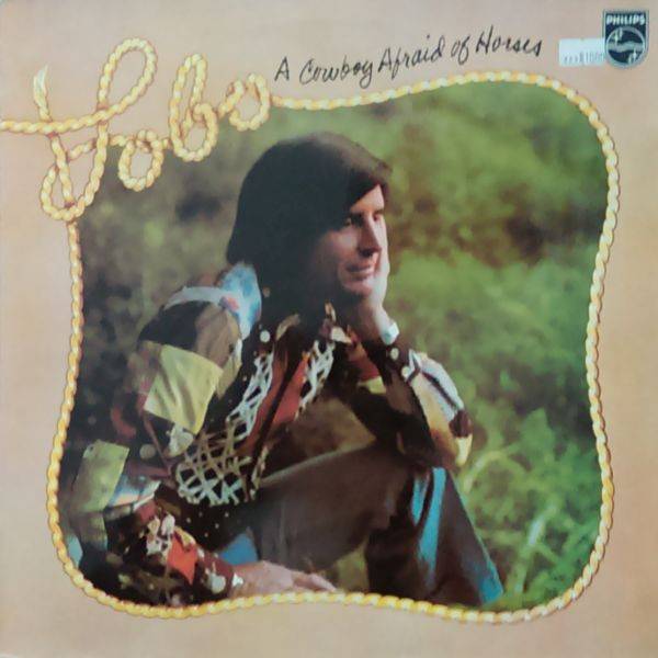 Lobo (3) - A Cowboy Afraid Of Horses (LP, Album)