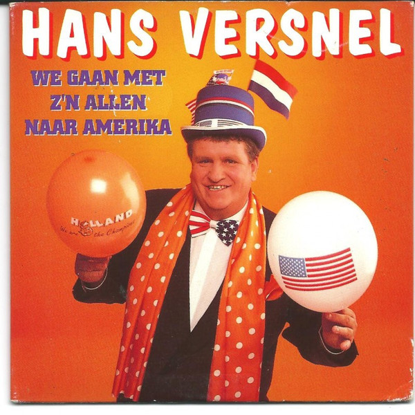 Hans Versnel - We Gaan Met Z'n Allen Naar Amerika (CD, Single)