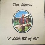 Tom Stanley (3) - A Little Bit Of Me (LP, Album)