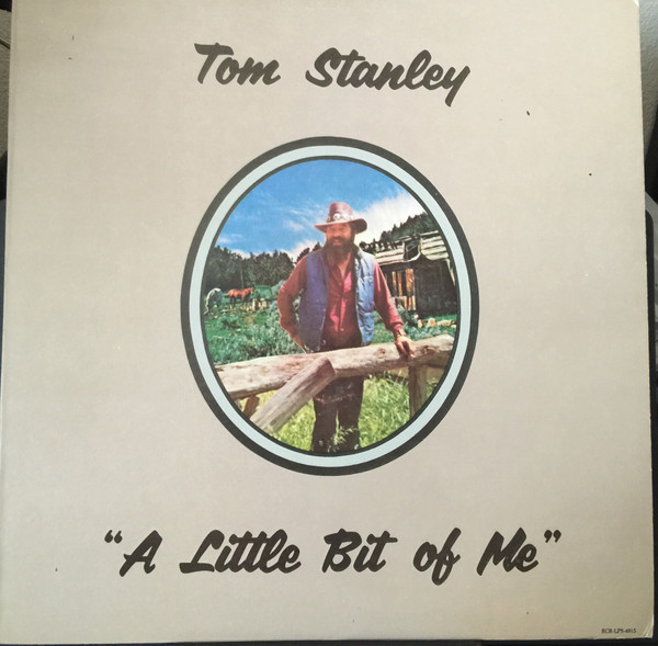 Tom Stanley (3) - A Little Bit Of Me (LP, Album)