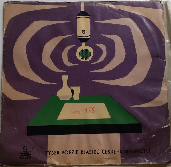 Various - Výběr Poezie Klasiků Českého Básnictví (LP, Comp, Mono, Club)