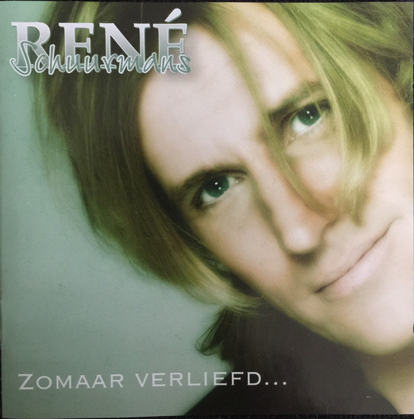 René Schuurmans - Zomaar Verliefd... (CD, Album)