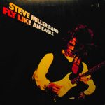 Steve Miller Band - Fly Like An Eagle (LP, Album, RP)