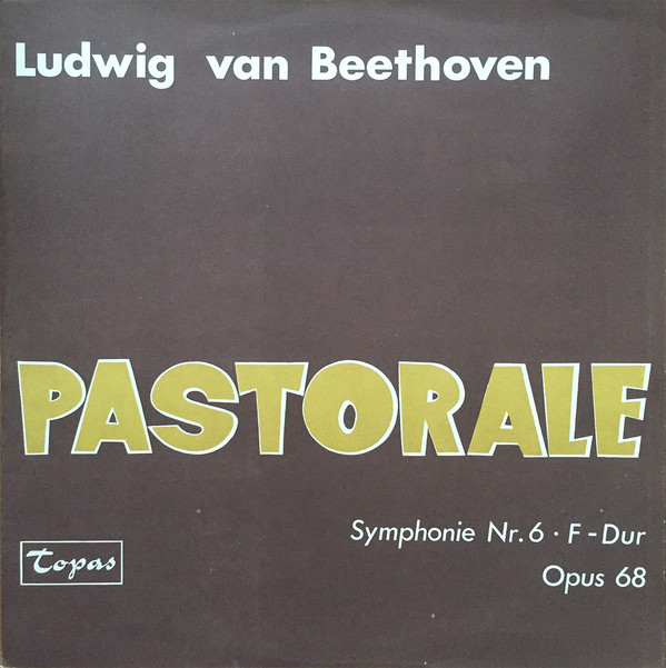 Ludwig van Beethoven, Orchester Der Wiener Staatsoper, Josef Leo Gruber - Pastorale - Symphonie Nr.6 F-Dur Opus 68 (LP, Album, Mono)