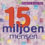 Fluitsma & van Tijn - 15 Miljoen Mensen (CD, Single)