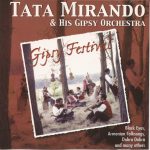 Tata Mirando And His Gipsy Orchestra - Gipsy Festival (CD, Comp)