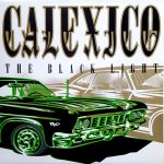 Calexico - The Black Light (LP, Album)