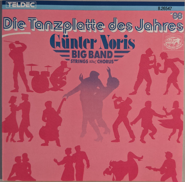Günter Noris Big Band Strings And Chorus - Die Tanzplatte des Jahres ´88 (CD, Comp)
