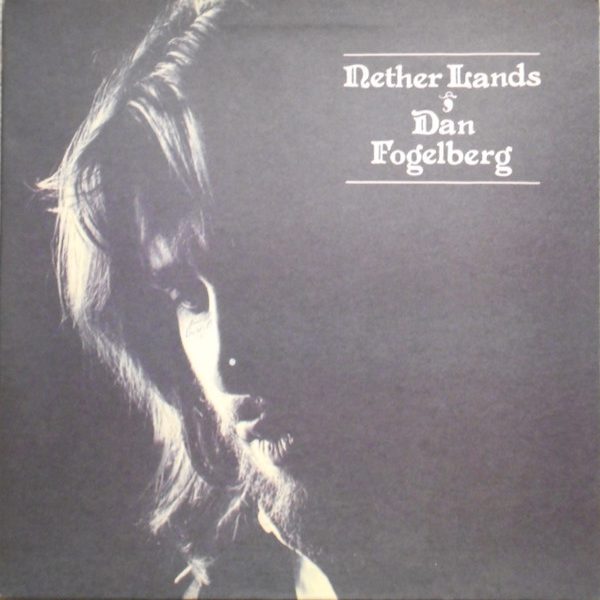 Dan Fogelberg - Nether Lands (LP, Album, RP, Ter)