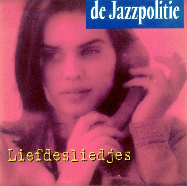 De Jazzpolitie - Liefdesliedjes (CD, Single)