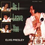 Elvis Presley - As I Leave You	 (CD, Unofficial)