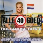 Various - Alle 40 Goed: Hollandse Hits 2 (2xCD, Comp)