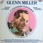 Glenn Miller And His Orchestra - A Legendary Performer (2xLP, Album, Comp, Mono)
