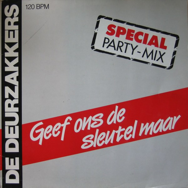 De Deurzakkers - Geef Ons De Sleutel Maar (Special Party-Mix) (12")
