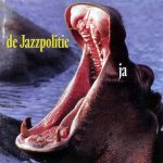 De Jazzpolitie - Ja (CD, Album)