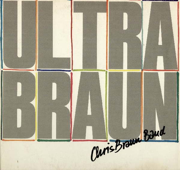 Chris Braun Band - Ultrabraun (LP, Album)