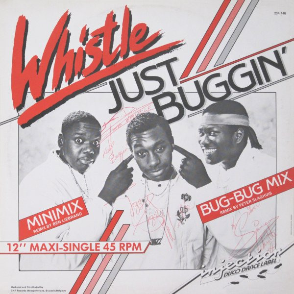Whistle - Just Buggin' (Minimix / Bug-Bug Mix) (12")
