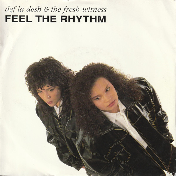 Def La Desh & The Fresh Witness - Feel The Rhythm (7", Single)