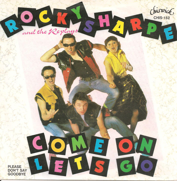 Rocky Sharpe & The Replays - Come On Let's Go (7", Single)