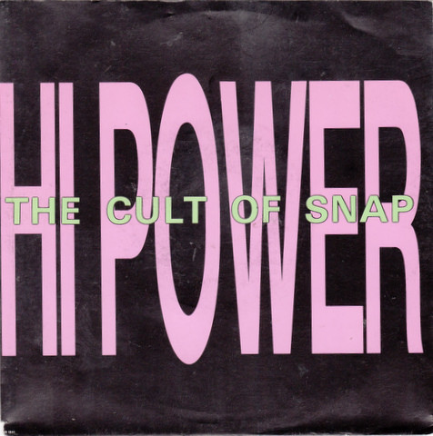 Hi Power - The Cult Of Snap (7", Single)