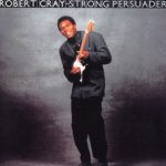 Robert Cray - Strong Persuader (CD, Album, RE, EDC)