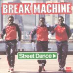 Break Machine - Street Dance (7", Single)